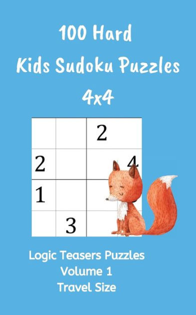 Awesome Sudoku Puzzles Kids 4x4 Easy Puzzles Brain Challenging Fun by Logic  Teasers Puzzles, Paperback