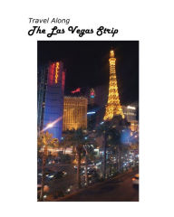 Title: Travel Along The Las Vegas Strip, Author: Worl Traveler