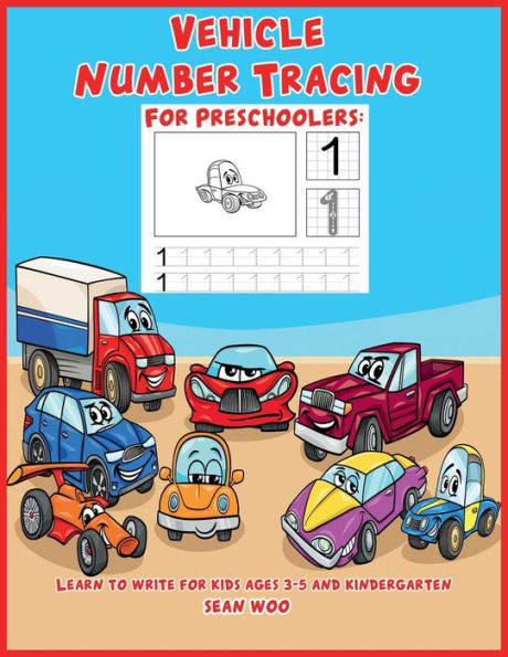Vehicle Number Tracing for Preschoolers: Learn to Write for Kids Ages 3-5 and Kindergarten