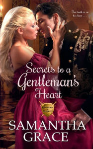 Title: Secrets to a Gentleman's Heart, Author: Samantha Grace