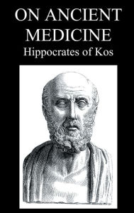 Title: On Ancient Medicine, Author: Hippocrates of Kos
