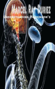 Title: Understanding Parkinson's, Author: Marcel Duriez