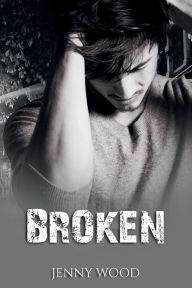Title: Broken, Author: Jenny Wood