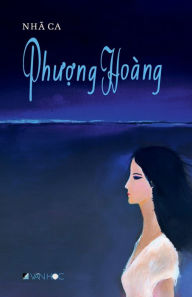 Free textbooks online to download Phuong Hoang (English literature) by Nha Ca