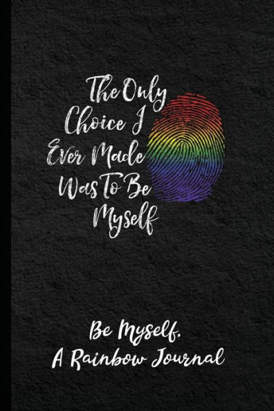 Be Myself, A Rainbow Journal