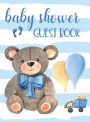 Baby Shower Guest Book: Keepsake For Parents - Guests Sign In And Write Specials Messages To Baby & Parents - Teddy Bear & Blue Cover Design For Boys - Bonus Gift Log Included