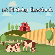 Title: Farm Animals 1st Birthday Guestbook: Party Guest Book Party Celebration Log for Signing and Leaving Special Messages, Author: Flower Petal Guestbooks