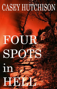 Download ebook free pdf Four Spots In Hell (English Edition) 9781078724562