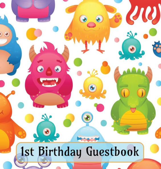 Fuzzy Monsters 1st Birthday Guestbook: Cute Party Guest Book Party Celebration Log for Signing and Leaving Special Messages