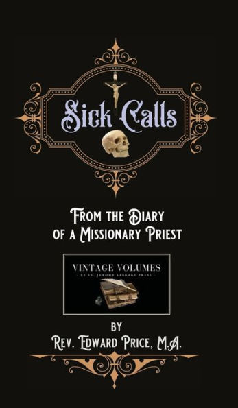 Sick Calls: From the Diary of a Missionary Priest