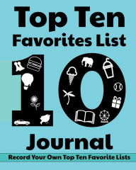 Title: Top Ten Favorites List Journal: Record Top 10s With Prompted Lists Plus Blank Lists to Make Your Own, Author: Jolly Journal Jamboree