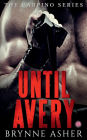 Until Avery: A Carpino Series Novella