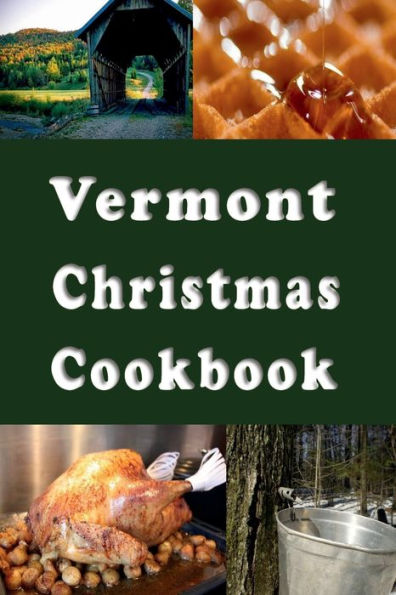 Vermont Christmas Cookbook