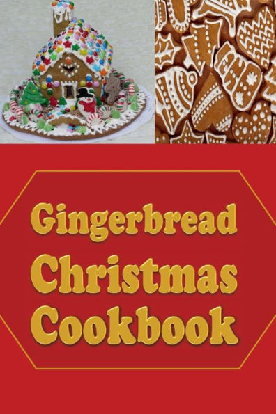 Gingerbread Christmas Cookbook