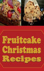 Fruitcake Christmas Recipes