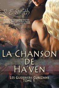 Title: La Chanson de Ha'ven, Author: S. E. Smith