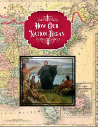 Title: How Our Nation Began: Grade 3 Catholic History, Author: Don Sharkey