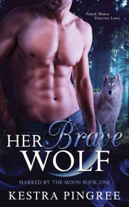Title: Her Brave Wolf, Author: Kestra Pingree