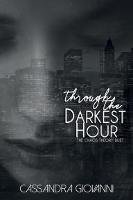 Title: Through the Darkest Hour, Author: Cassandra Giovanni