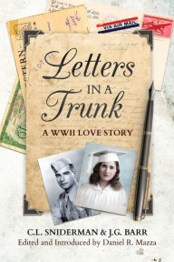 Title: Letters in a Trunk: A WWII Love Story, Author: Charlotte L. Sniderman Barr