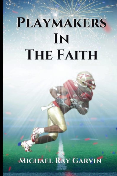 Playmakers In The Faith