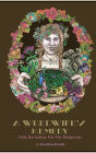 A Weedwife's Remedy: Folk Herbalism For The Hedgewise