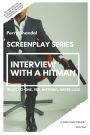 Interview with a Hitman Screenplay: Trust No-one, Feel Nothing, Never Lose