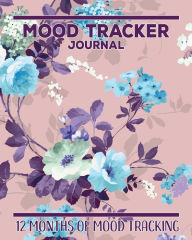 Title: Pink Floral Mood Tracker Journal: 12 Months of Mood Tracking Illustrations plus Daily Journaling Log, Author: Jolly Jamboree Journals