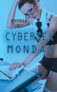 Title: Cybersex Monday, Author: Jennifer Grey