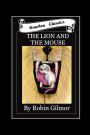 THE LION & THE MOUSE