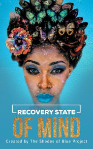 Title: Recovery State of Mind: Inspire You Daily Journal, Author: Shades Of Blue Project