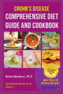 Crohn's Disease Comprehensive Diet Guide and Cookbook: More Than130 Recipes and 75 Essential Cooking Tips For Crohn's Patients