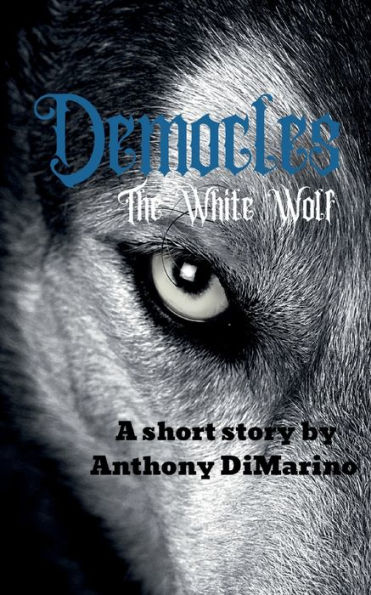 Democles: The White Wolf