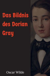 Title: Das Bildnis des Dorian Grey, Author: Oscar Wilde