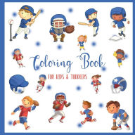 Title: Coloring Book - for Kids & Toddlers: Preschool Coloring Book for Boys, Girls . Great Gift Idea for Children Ages 3-5 . Baseball and Football, Author: kr Publishing
