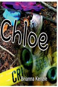 Title: CHLOE, Author: Brianna Kenzie