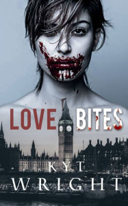 Title: Love Bites, Author: Kyt Wright