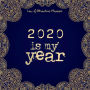 2020 IS MY YEAR Law of attraction planner - Vision Board Book Planner - Mehdi Mandala Design Activity Book (200 pages): Productivity Journal Bucket List Planner Book