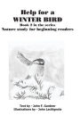 Help for a Winter Bird: A book for beginning readers