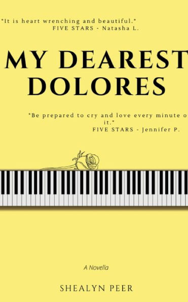 MY DEAREST DOLORES: A Novella