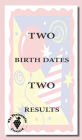 Two Birth Dates, Two Results: Do You have the Divine Birth?