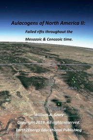 Title: Aulacogens of North America II: Failed rifts throughout the Mesozoic and Cenozoic time:, Author: William Szary