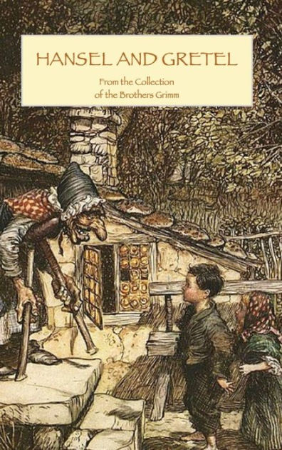 Hansel And Gretel By Brothers Grimm Arthur Rackham Paperback