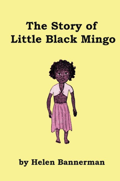 The Story Of Little Black Mingo By Helen Bannerman Paperback Barnes Noble