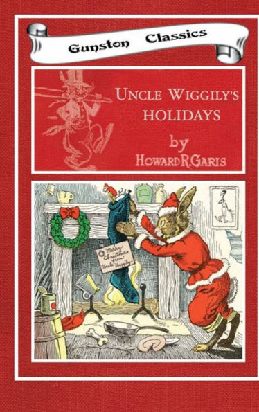 Uncle Wiggily's Holidays