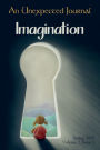 An Unexpected Journal: Imagination:Exploring the power and impact of imagination and stories