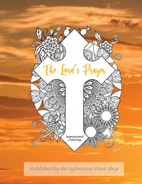 The Lord S Prayer Colouring Book An Illustrated Version For Coloring And Taking Inspiration