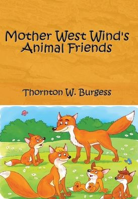 Mother West Wind's Animal Friends (Illustrated)