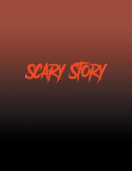 Title: Scary Story, Author: Nitin Rajput