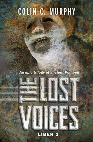 The Lost Voices - Liber 2: An epic trilogy of ancient Pompeii